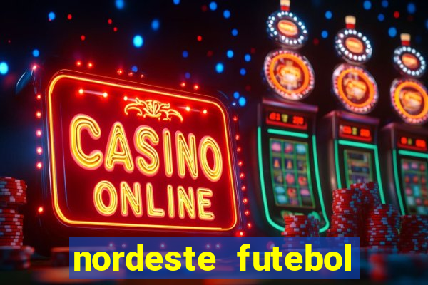 nordeste futebol vip no net